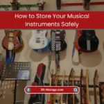 How to Store Your Musical Instruments Safely? (2026) 5 Store Your Musical Instruments Safely