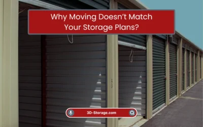 Why Moving Doesn’t Match Your Storage Plans? (2026)