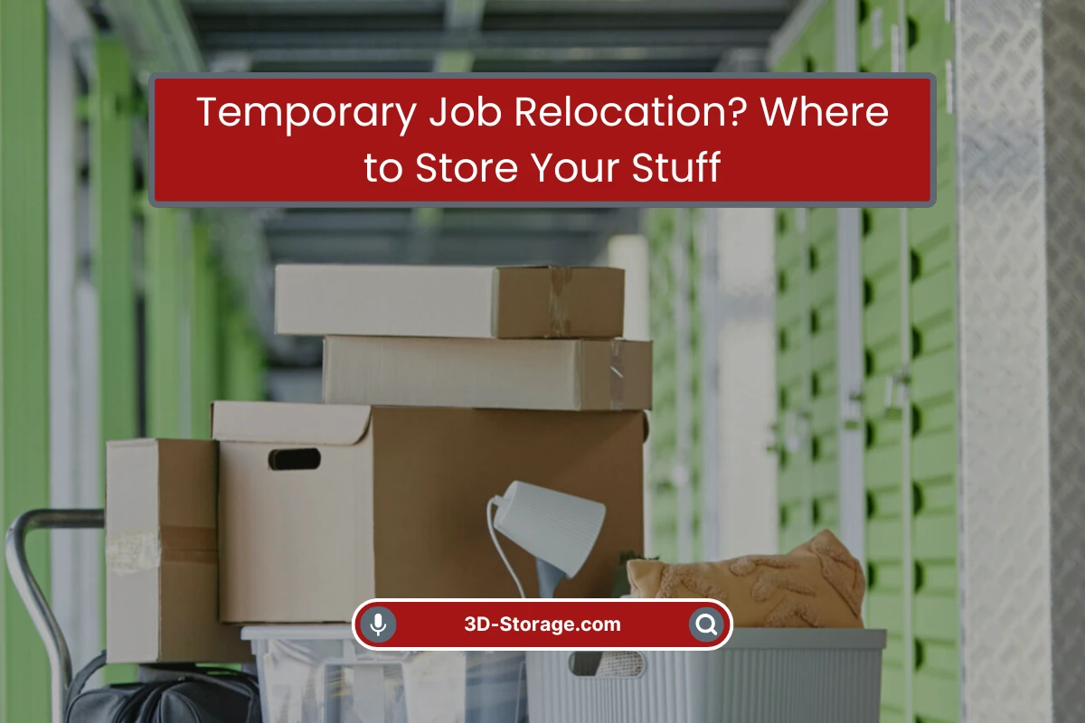 Storage Tips for Temporary Work Moves