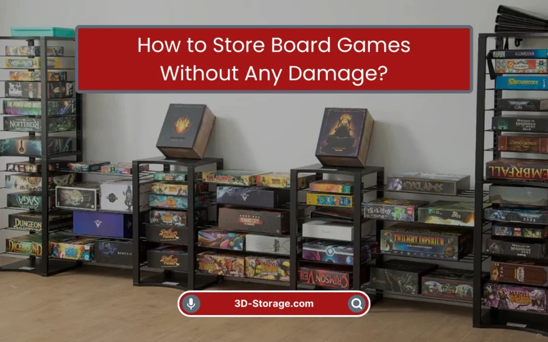 How to Store Board Games Without Any Damage? (2026)